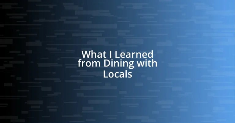 What I Learned from Dining with Locals