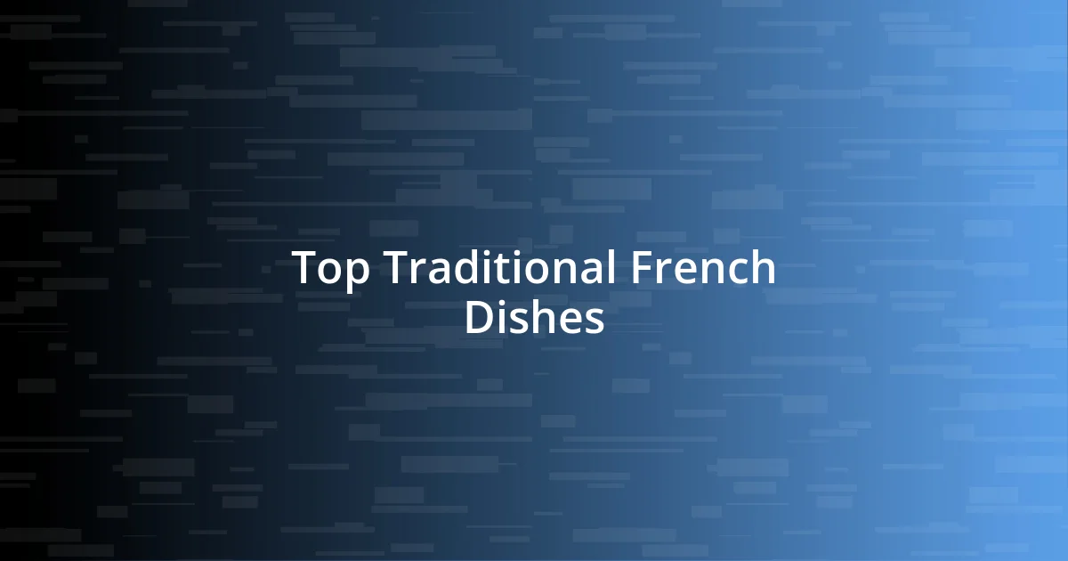 Top Traditional French Dishes