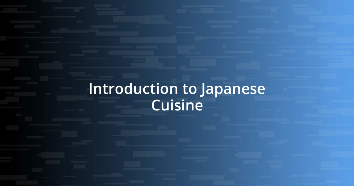 Introduction to Japanese Cuisine