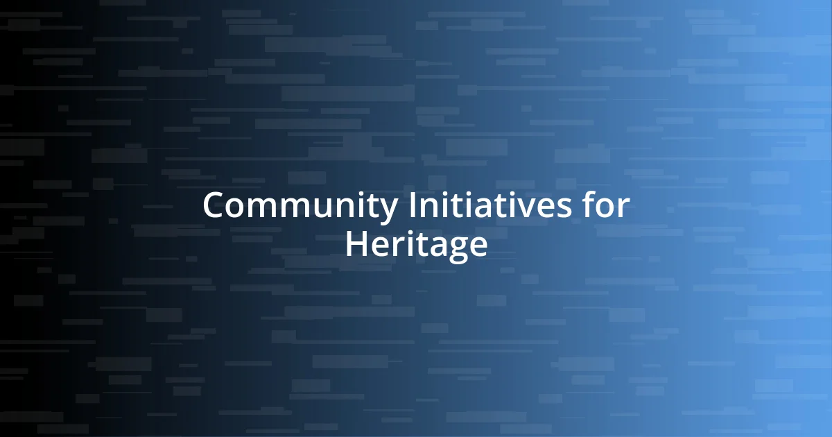 Community Initiatives for Heritage