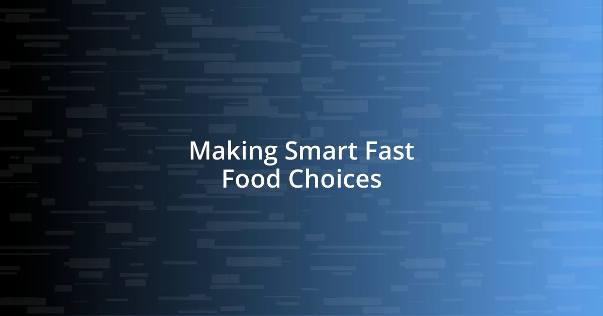 Making Smart Fast Food Choices